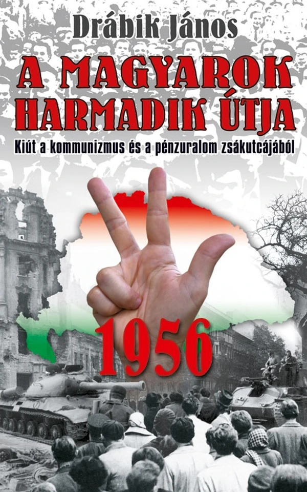 Borító: 1956 – A magyarok harmadik útja