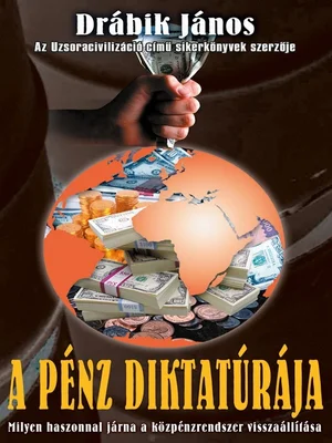 Borító: A pénz diktatúrája