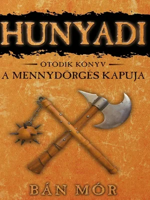 Borító: Hunyadi - A Mennydörgés kapuja
