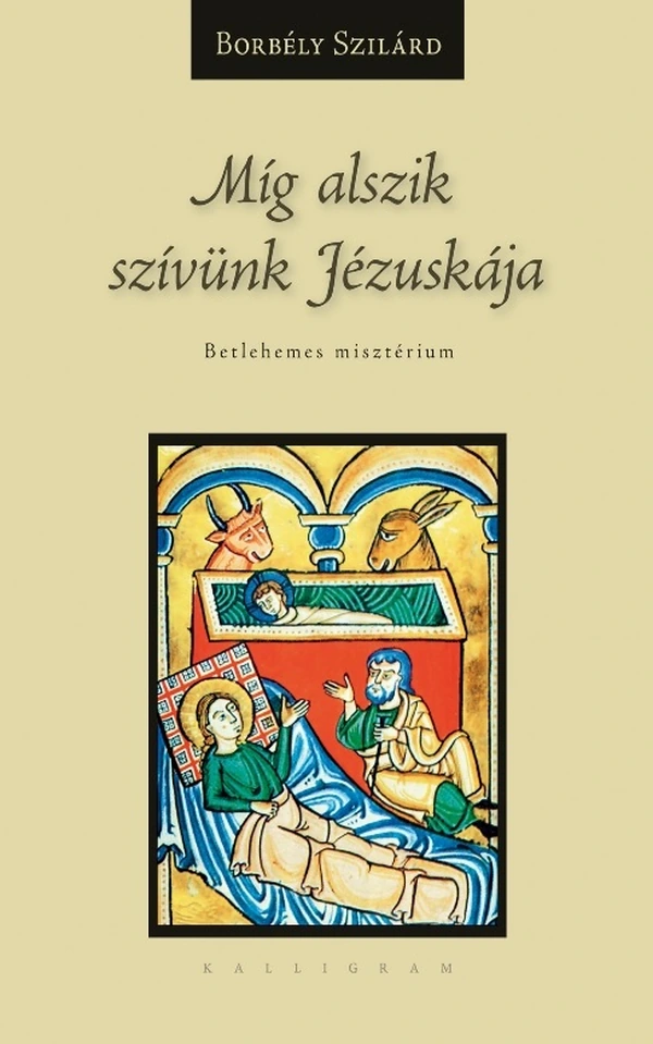 Borító: Míg alszik szívünk Jézuskája