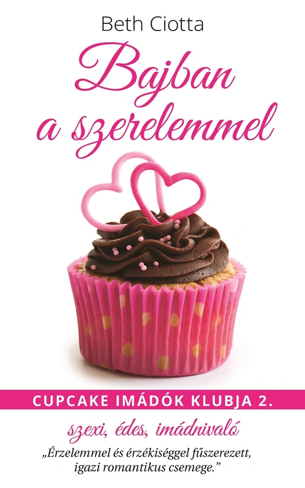 Borító: Bajban a szerelemmel - Cupcake imádók klubja II.