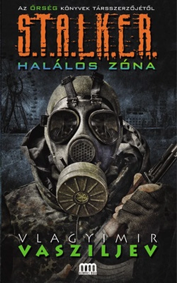 Borító: S.T.A.L.K.E.R. - Halálos zóna