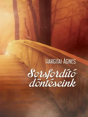 Borító: Sorsfordító döntéseink