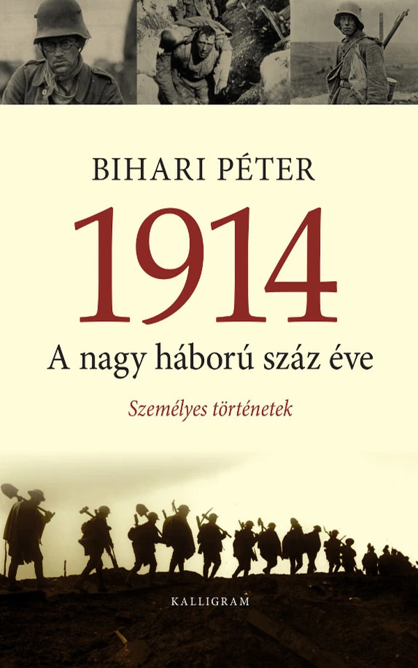 Borító: 1914 A NAGY HÁBORÚ SZÁZ ÉVE