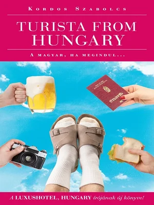 Borító: Turista from Hungary - A magyar ha megindul…