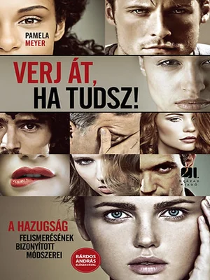 Borító: Verj át, ha tudsz - A hazugság felismerésének bizonyított módszerei