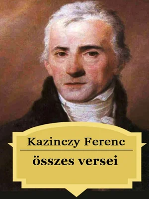 Borító: Kazinczy Ferenc összes versei