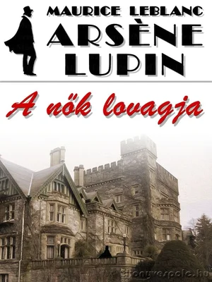 Borító: Arséne Lupin, a nők lovagja