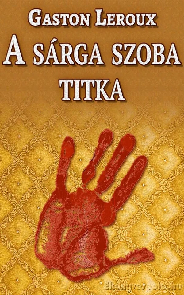 Borító: A sárga szoba titka