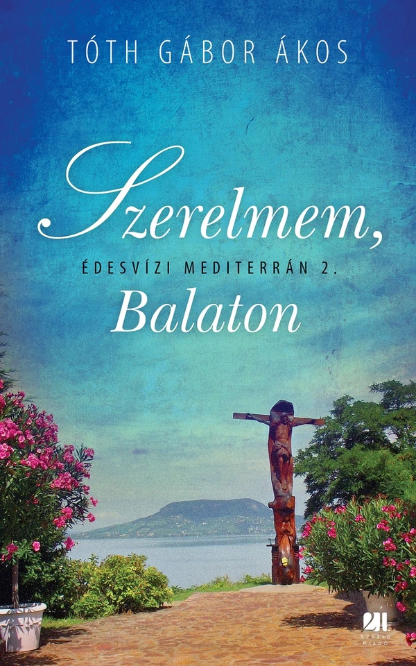 Borító: Szerelmem, Balaton - Édesvízi mediterrán 2.