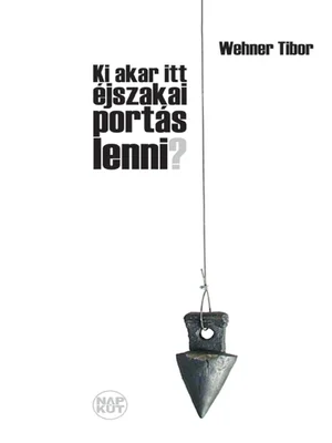 Borító: Ki akar itt éjszakai portás lenni?