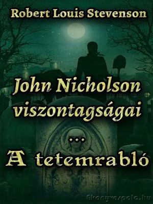 Borító: John Nicholson viszontagságai / A tetemrabló