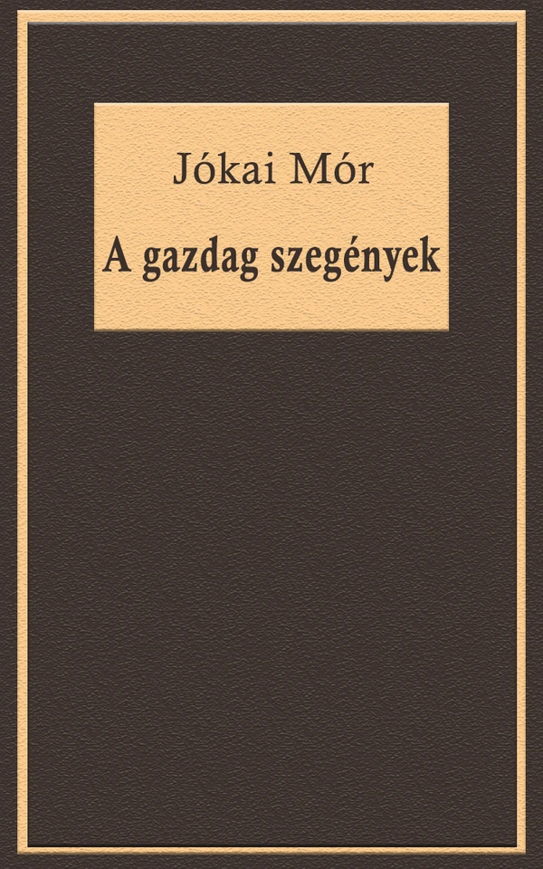 Borító: A gazdag szegények