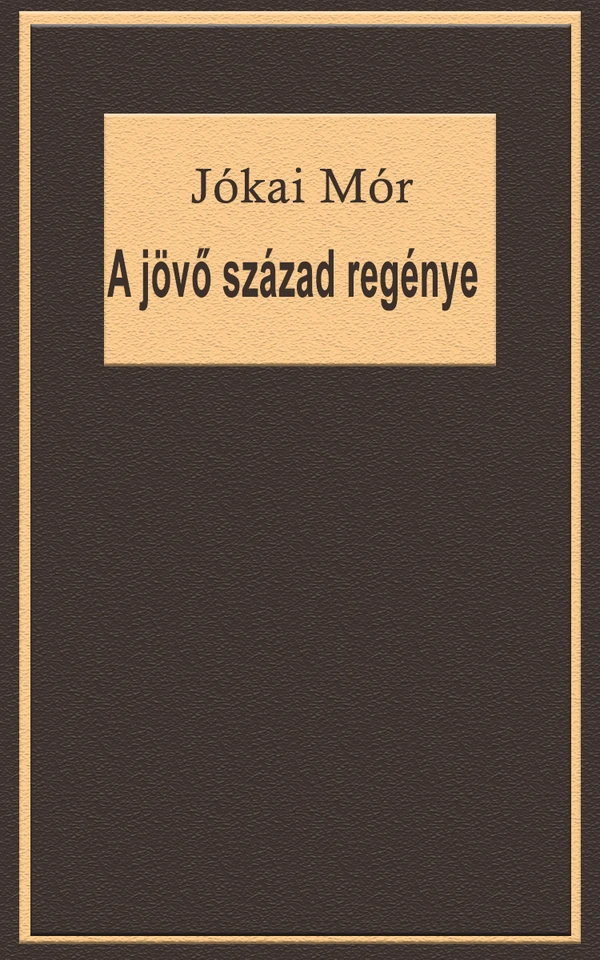 Borító: A jövő század regénye