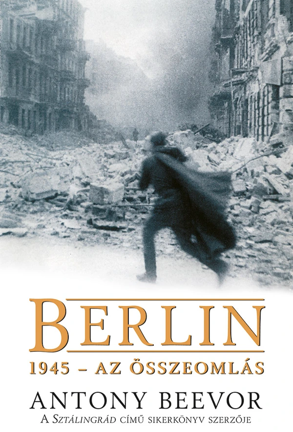 Borító: Berlin, 1945 – Az összeomlás