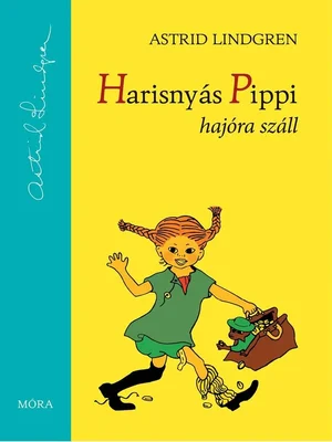Borító: Harisnyás Pippi hajóra száll