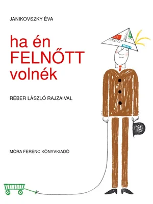 Borító: Ha én felnőtt volnék