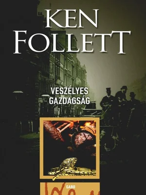 Borító: Veszélyes gazdagság