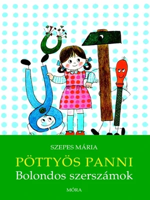 Borító: Pöttyös Panni - Bolondos szerszámok