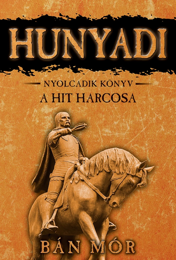 Borító: Hunyadi - A hit harcosa