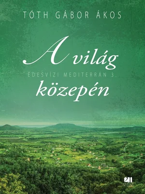 Borító: A világ közepén
