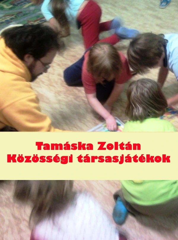 Borító: KÖZÖSSÉGI TÁRSASJÁTÉKOK
