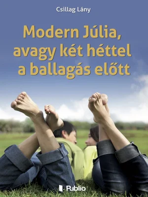 Borító: Modern Júlia, avagy két héttel a ballagás előtt