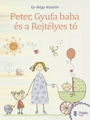 Borító: Peter, Gyufa baba és a Rejtélyes tó.