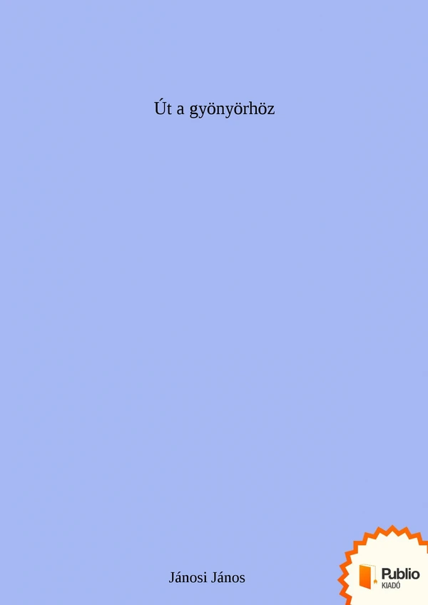 Borító: Út a gyönyörhöz