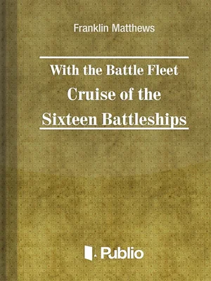 Borító: With the Battle Fleet Cruise of The Sixteen Battleships