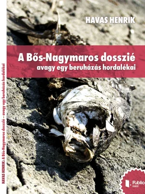Borító: A Bős-Nagymaros dosszié
