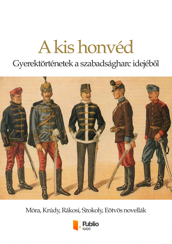 Borító: A kis honvéd