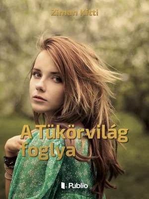 Borító: A Tükörvilág foglya