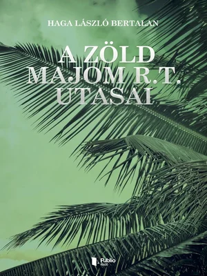 Borító: A Zöld majom R.t. utasai