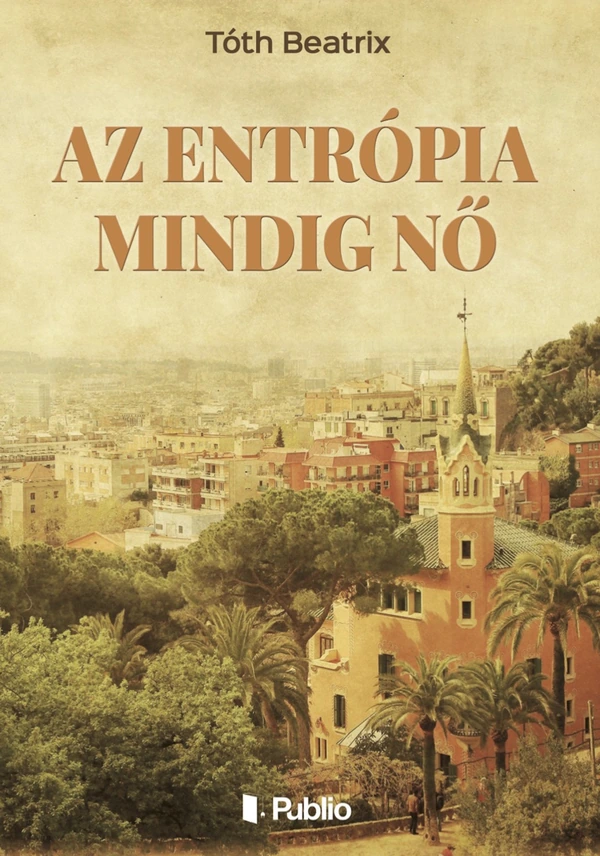 Borító: Az entrópia mindig Nő