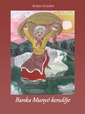 Borító: Banka Munyó kendője