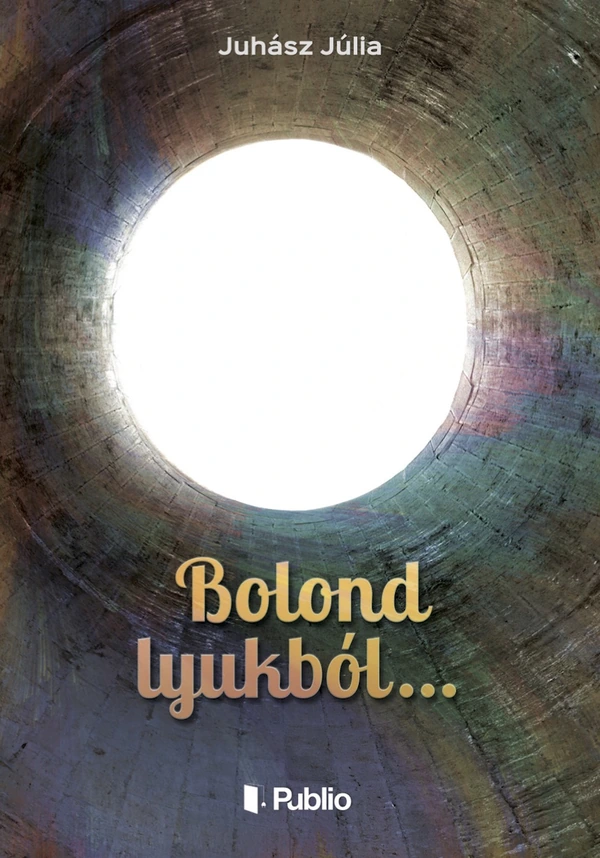 Borító: Bolond lyukból...