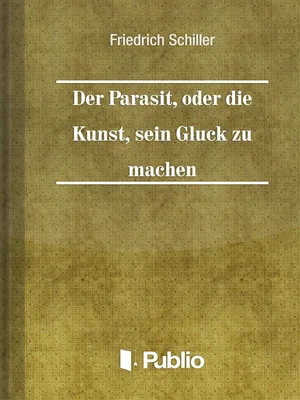 Borító: Der Parasit, oder die Kunst, sein Glueck zu machen