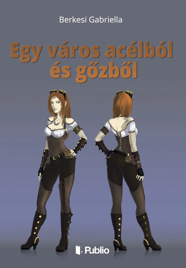 Borító: Egy város acélból és gőzből