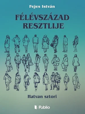 Borító: Félévszázad resztlije