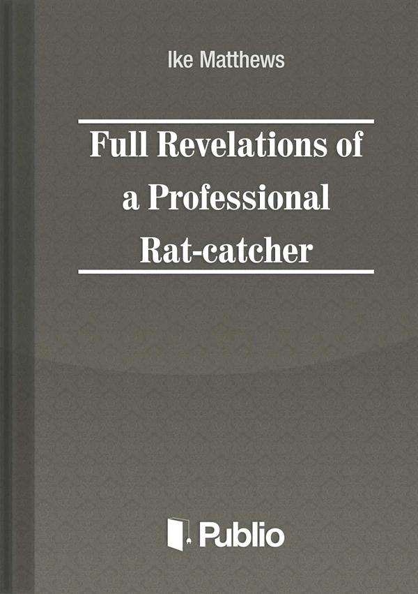 Borító: Full Revelations of a Professional Rat-catcher