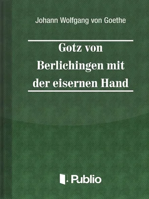 Borító: Goetz von Berlichingen mit der eisernen Hand