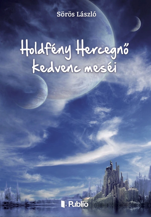 Borító: Holdfény Hercegnő kedvenc meséi