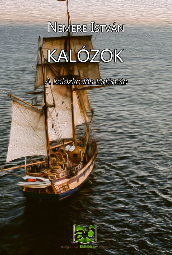 Borító: Kalózok - A kalózkodás története