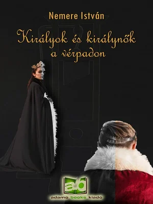 Borító: Királyok ​és királynők a vérpadon