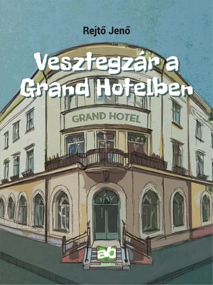 Borító: Vesztegzár a Grand Hotelben
