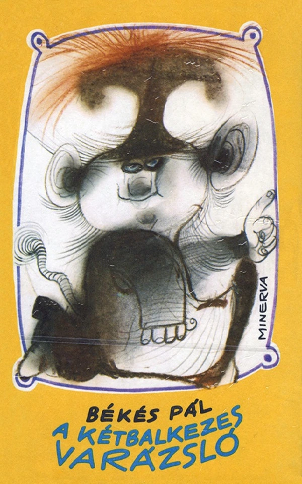 Borító: A kétbalkezes varázsló