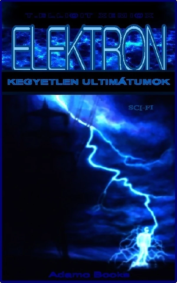 Borító: Elektron - Kegyetlen ultimátumok