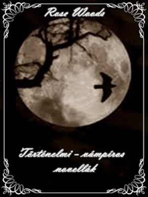 Borító: Ha leszáll az éj - történelmi-vámpíros novellák