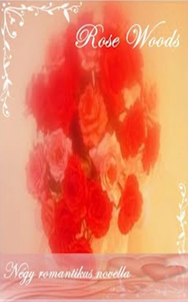 Borító: ...ott is majd téged szeretlek négy romantikus novella